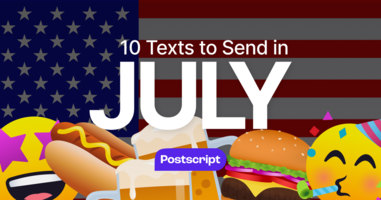 Fireworks, Friendship and Flags: 10 Texts to Send in July