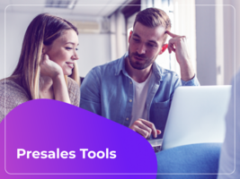7 Presales Tools That Will Improve Your SaaS Sales