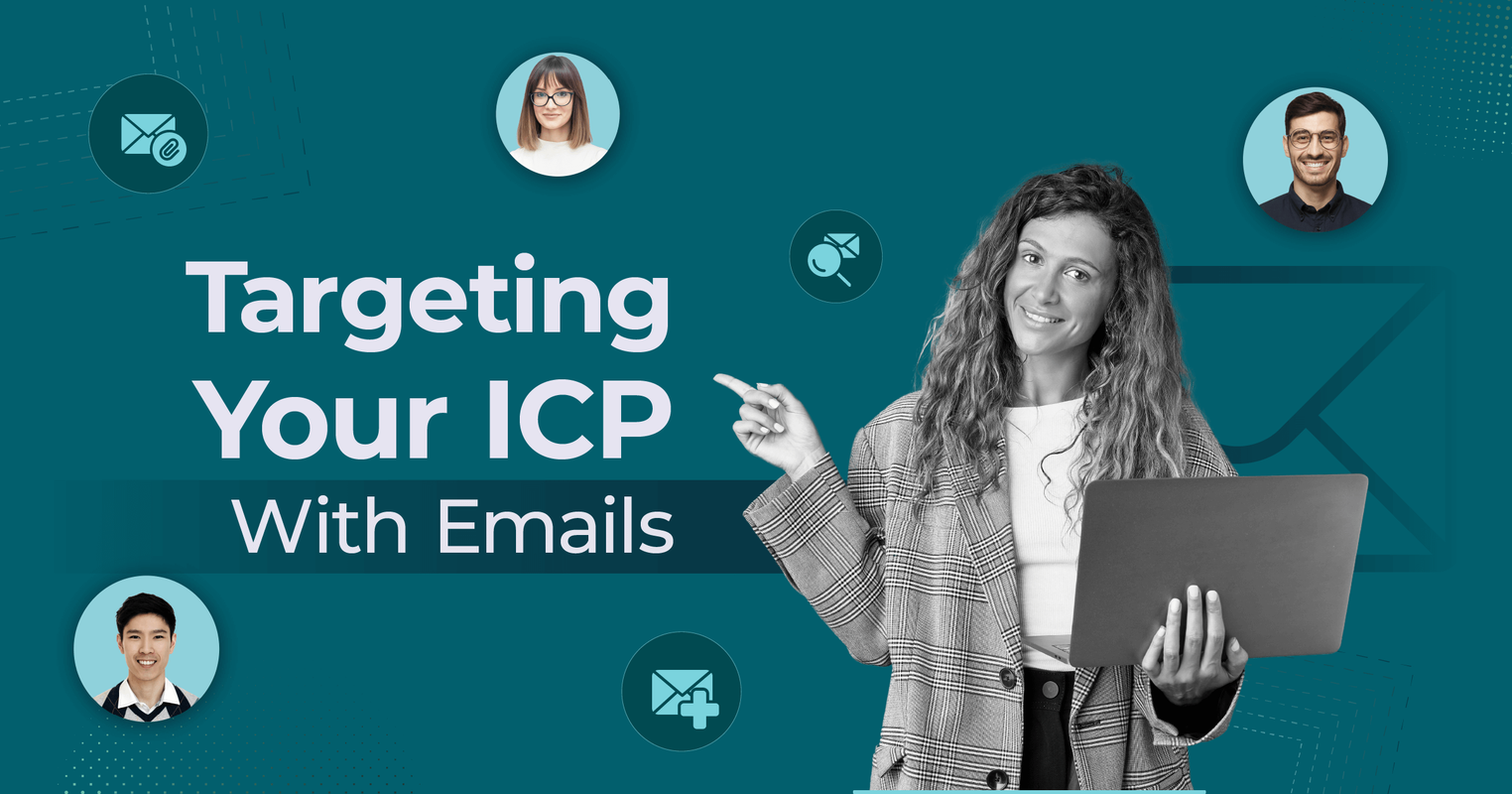 How to Target Your ICP with Email Marketing Campaigns