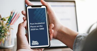 Pure Incubation Places on the 2020 Inc. 5000