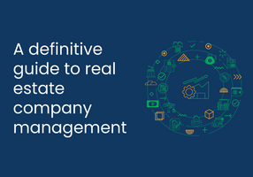 A definitive guide to real estate company management
