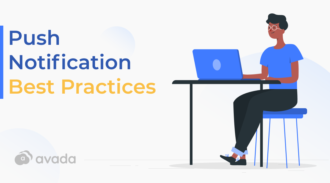 13+ Push Notification Best Practices to Skyrocket Your Sales