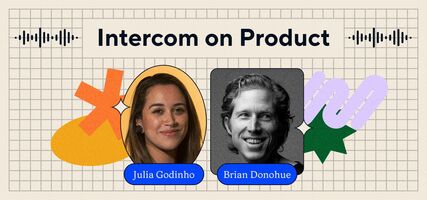 Intercom on Product: The evolution of product management in the age of AI