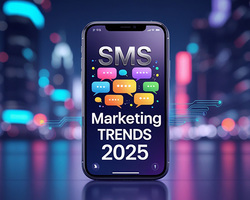 SMS Marketing Trends in 2025: What You Need to Know