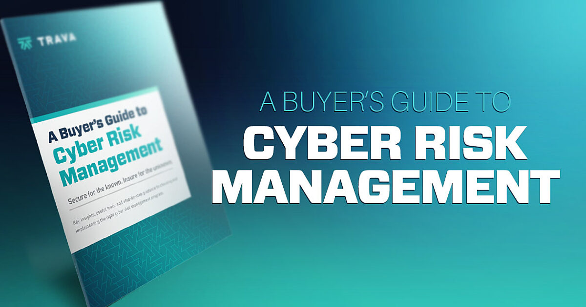 A Buyer's Guide to Cyber Risk Management