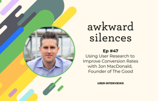 Using User Research to Improve Conversion Rates