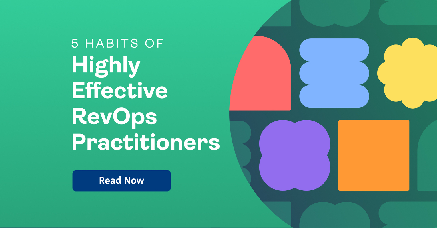5 Habits of Highly Effective RevOps Practitioners - Revenue.io