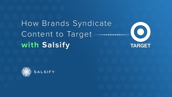 Syndicate Content to Target with Salsify | Salsify Resource Video