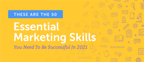The 50 Most Essential Marketing Skills You Need For Success