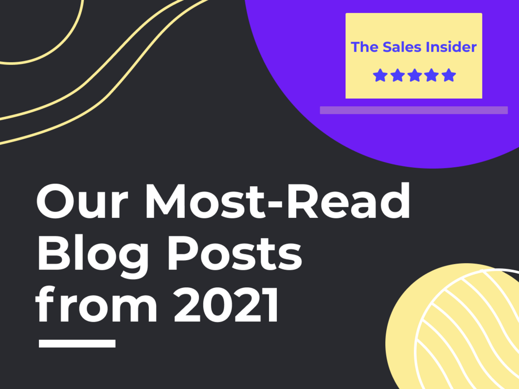 You Won't Want to Miss Our Top Sales Blogs from 2021