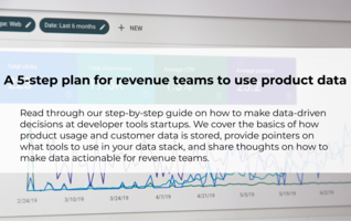 A 5-Step Plan to Enable Data-Driven Decisions for Revenue Teams at Developer Tools Startups | Correlated Blog