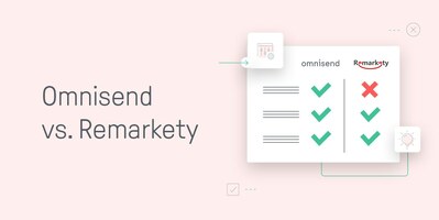Omnisend vs Remarkety