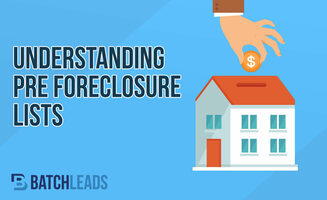 Understanding Pre-Foreclosure Lists for Lead Generation