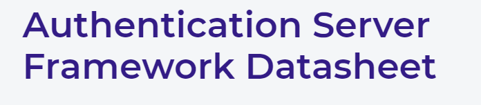 Authentication Server Framework Datasheet