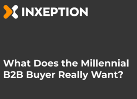 What Does the Millennial B2B Buyer Really Want?