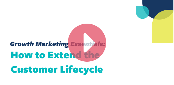 How to Extend the Customer Lifecycle