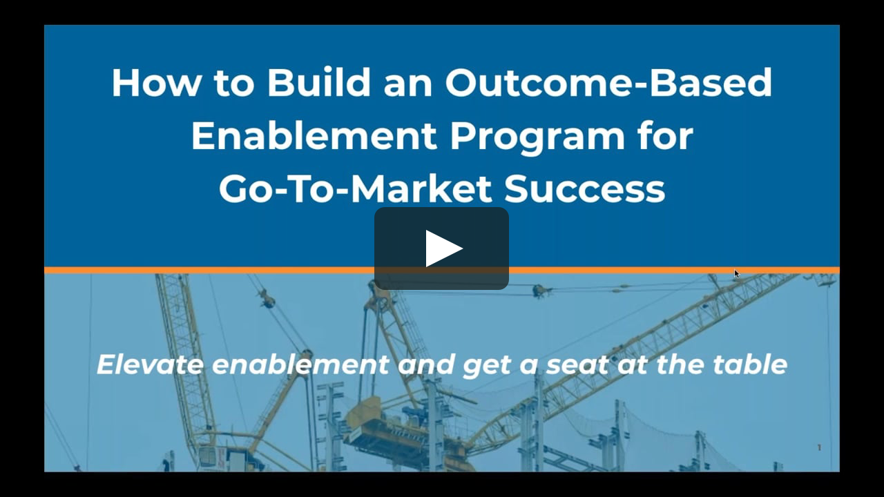 LevelJump Webinar: How to Build an Outcome-Based Enablement Program for Go-To-Market Success