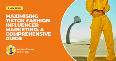 Maximising TikTok Fashion Influencer Marketing: A Comprehensive Guide