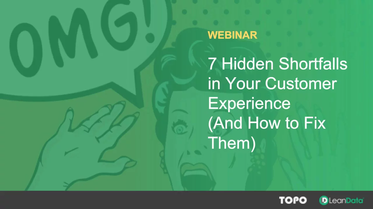 7 Hidden Shortfalls in Your Customer Experience (And How You Can Fix Them) - LeanData