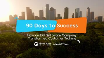 Global Shop Solutions' 90-Day Training Transformation