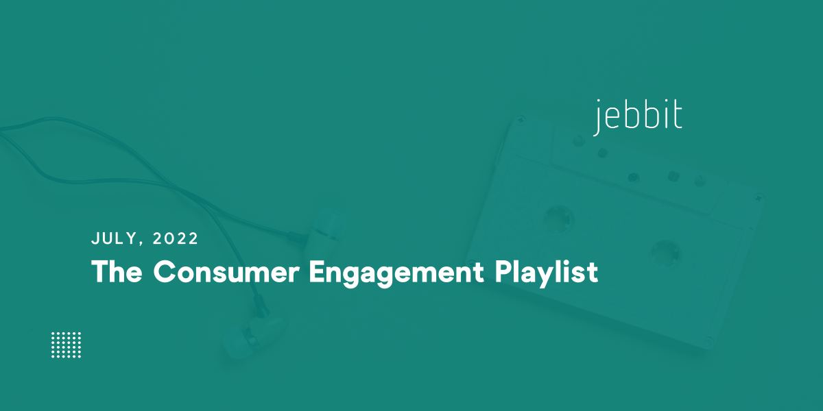 The Consumer Engagement Playlist Track 2: Color Me Engaged