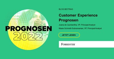 Prognosen 2022: Customer Experience
