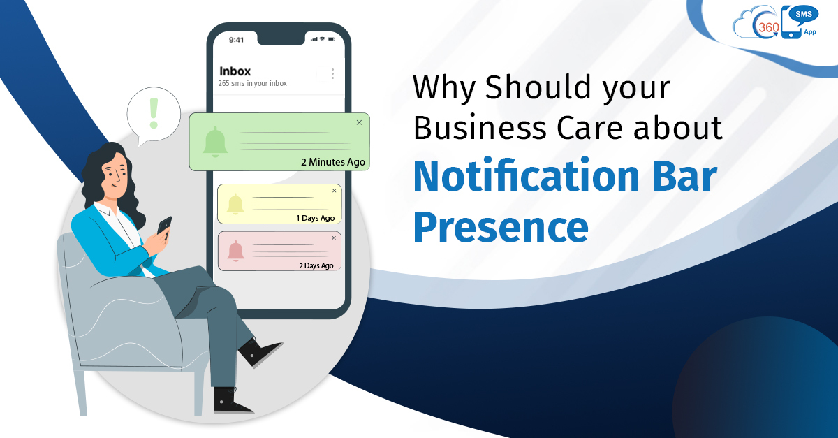 Why Should your Business Care about Notification Bar Presence