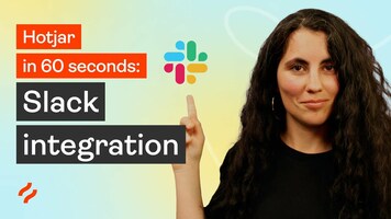 Hotjar in 60 Seconds: Slack integration