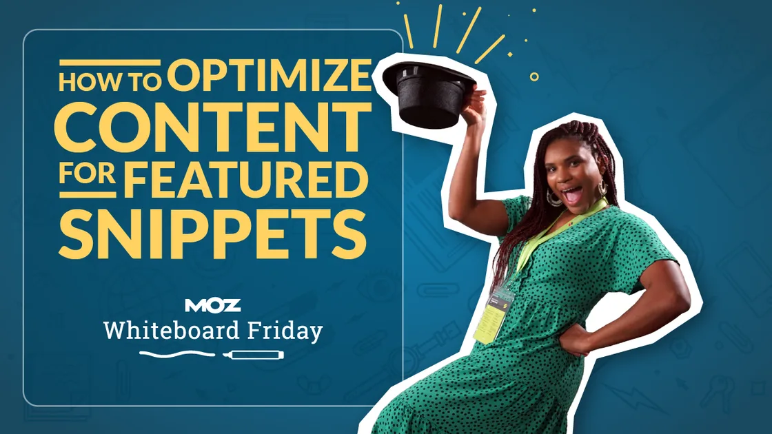 How to Optimize Existing Content for Featured Snippets - Whiteboard Friday