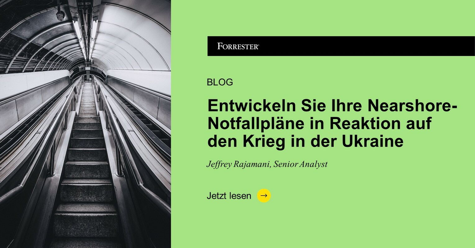 Entwickeln Sie Ihre Nearshore-Notfallpläne in Reaktion auf den Krieg in der Ukraine