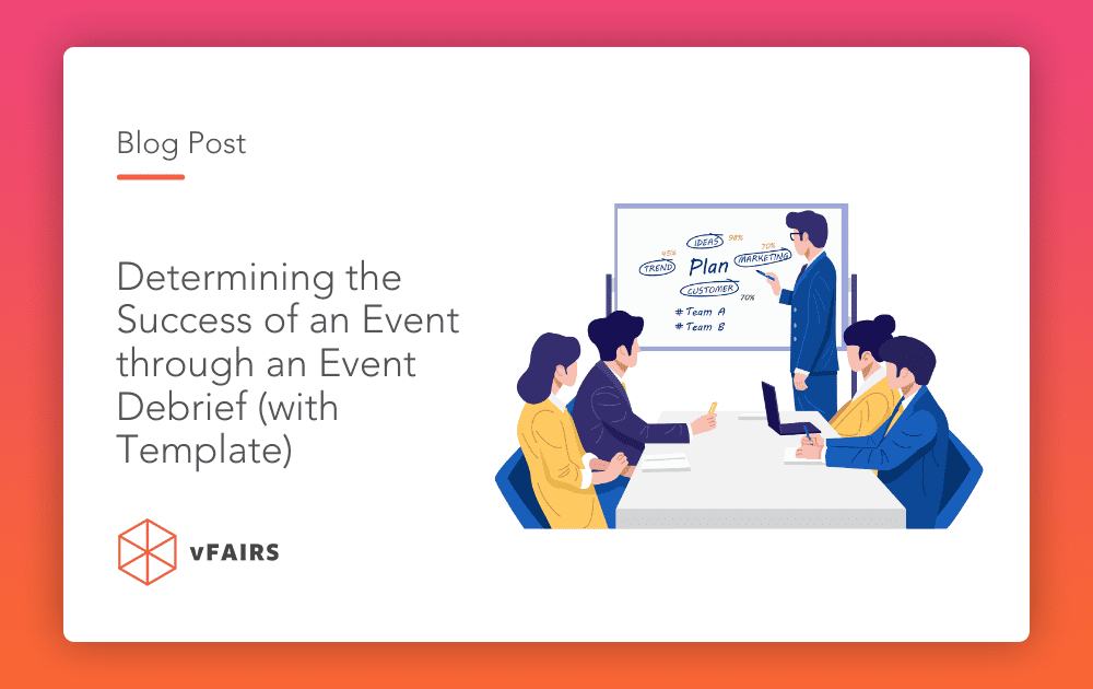 Determining the Success of an Event through an Event Debrief (with Template)