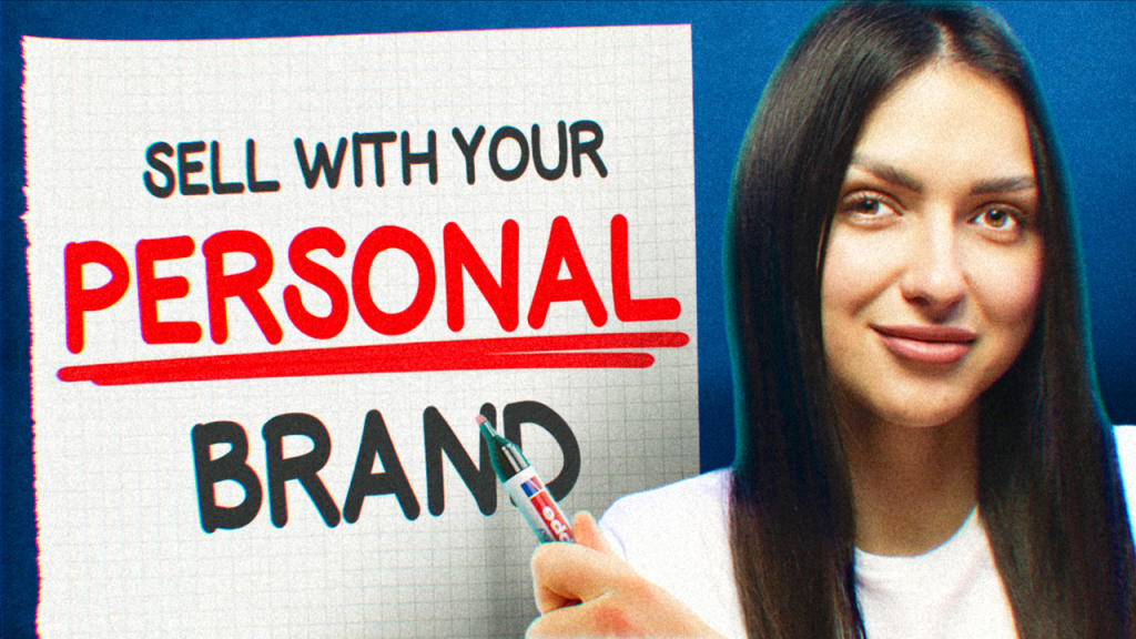 Develop Personal Branding: Learn How to Make Your Sales 10x Easier With These Simple Hacks