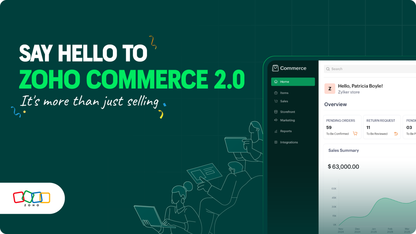 Say hello to Zoho Commerce 2.0-it's more than just selling
