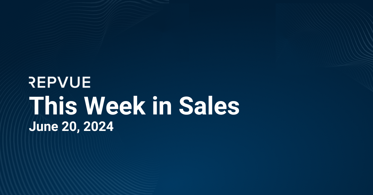 This Week in Sales: June 20, 2024