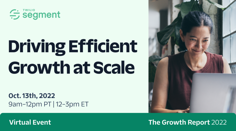 CDP Live: Driving Efficient Growth at Scale