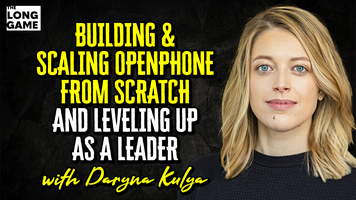 Building and Scaling OpenPhone from Scratch and Leveling Up as a Leader with Daryna Kulya
