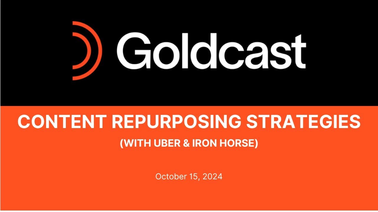 Maximizing the Impact of Your Content by Repurposing Webinars with Uber and Iron Horse