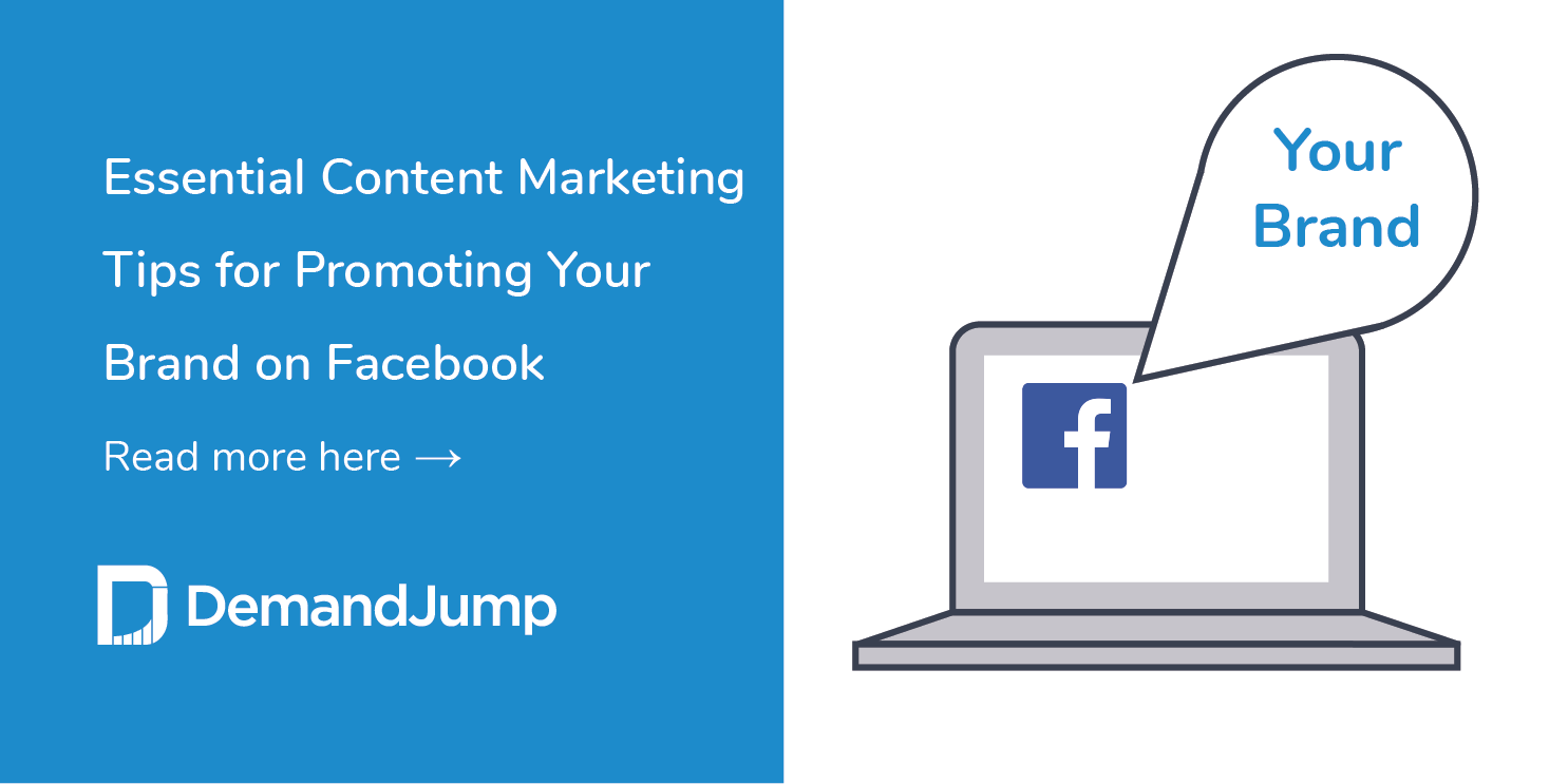 Essential Content Marketing Tips for Promoting Your Brand on Facebook