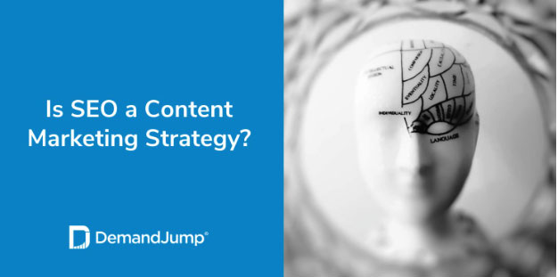 Is SEO a Content Marketing Strategy?