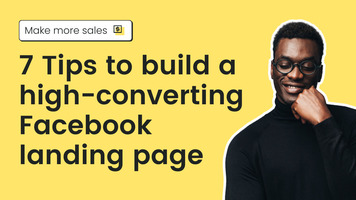 7 Tips to build a high-converting Facebook landing page