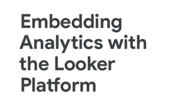 Overview: Embedding Analytics with the Looker Platform