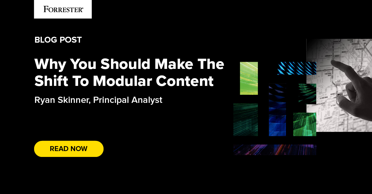 Why You Should Make The Shift To Modular Content