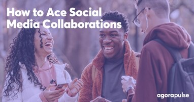 How Your Team Can Ace Social Media Collaboration