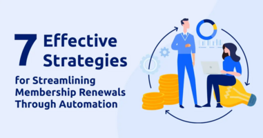 7 Effective Strategies for Streamlining Membership Renewals Through Automation
