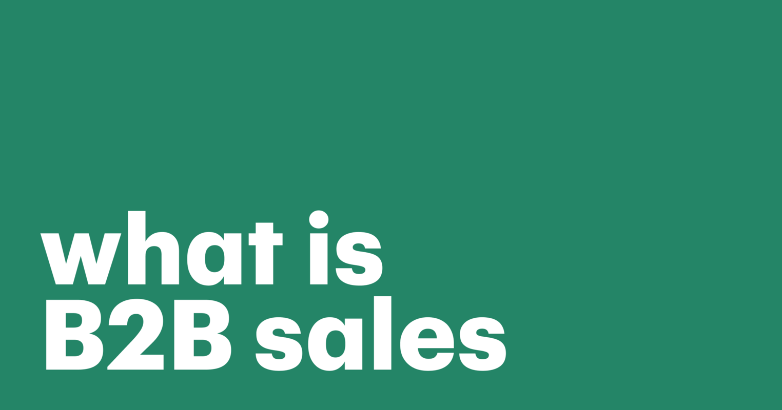 A top guide to business to business sales, process, strategy, and examples