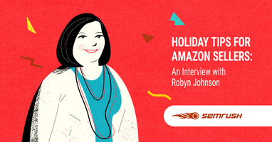 Holiday Tips for Amazon Sellers: An Interview with Robyn Johnson