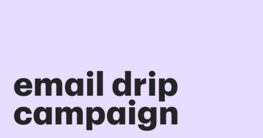 What is an Email Drip Campaign?