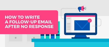 How to Write a Follow-up Email After No Response