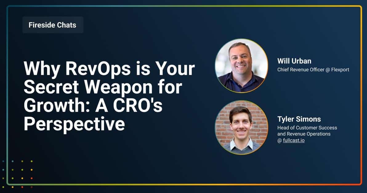 Fireside Chat: Why RevOps is Your Secret Weapon for Growth: A CRO's Perspective