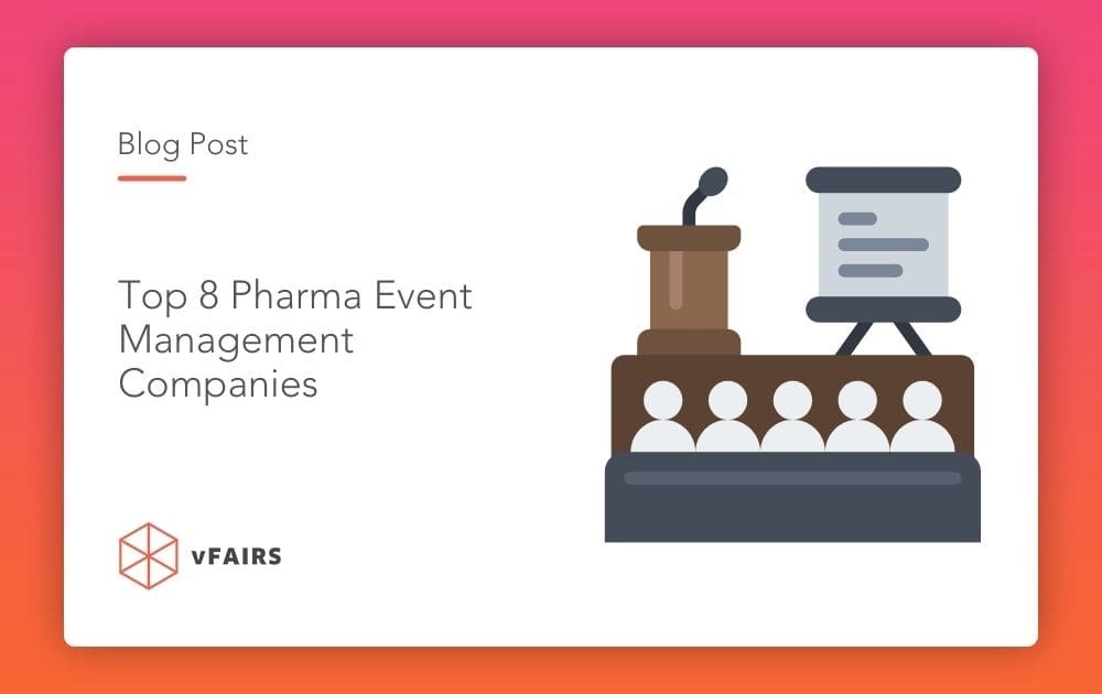 Top 8 Pharma Event Management Companies
